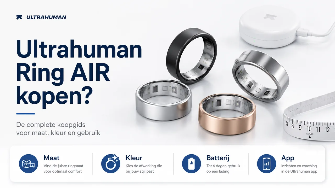 Ultrahuman Ring AIR kopen? Complete koopgids voor maat, kleur, batterij en gebruik
