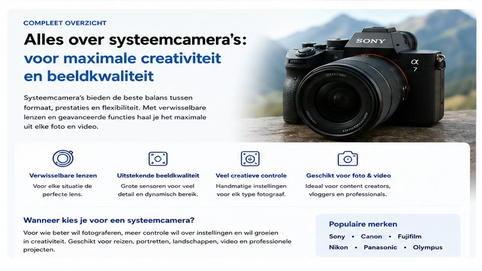 Alles over systeemcamera’s: maximale creativiteit, beeldkwaliteit en flexibiliteit
